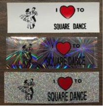 Square Up Fashions' Square Dance Stickers feature three rectangular designs with "I ♥ TO SQUARE DANCE," illustrated dancing couples, and white, holographic, or glittery backgrounds—ideal as gifts for square dancers or with square dance postcards.
